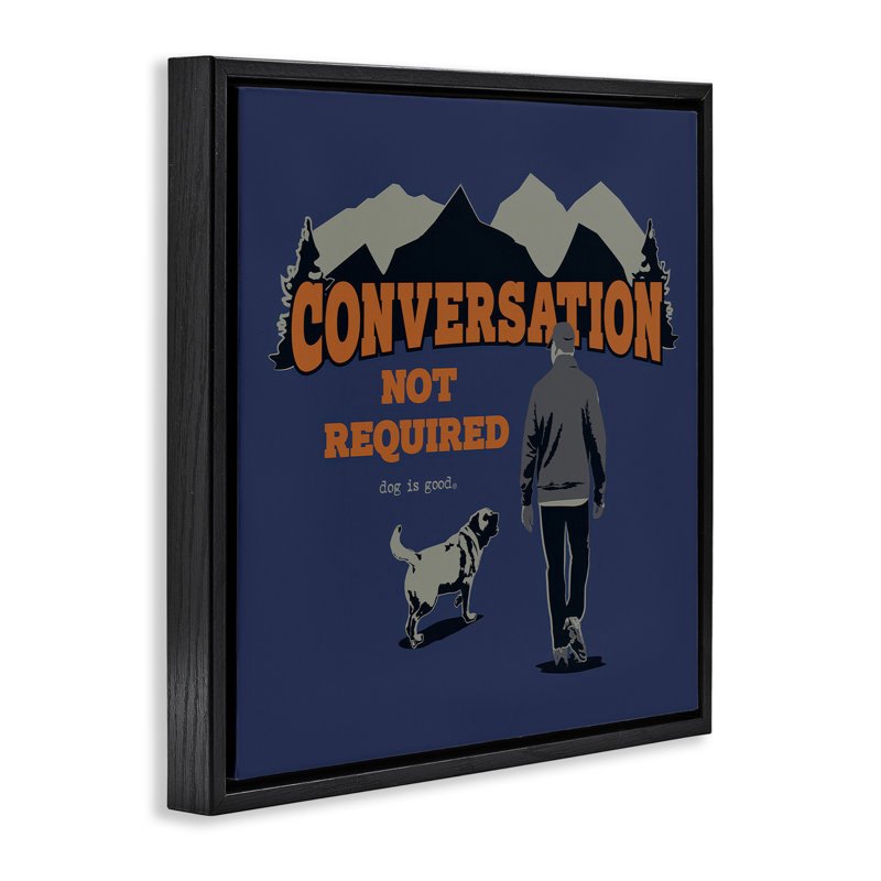 Conversation non requise, art mural sur toile par Dog Is Good, Cadre flottant noir de jais, H 25 po x l 25 po