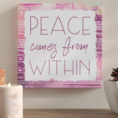 " Peace Comes From Within "
