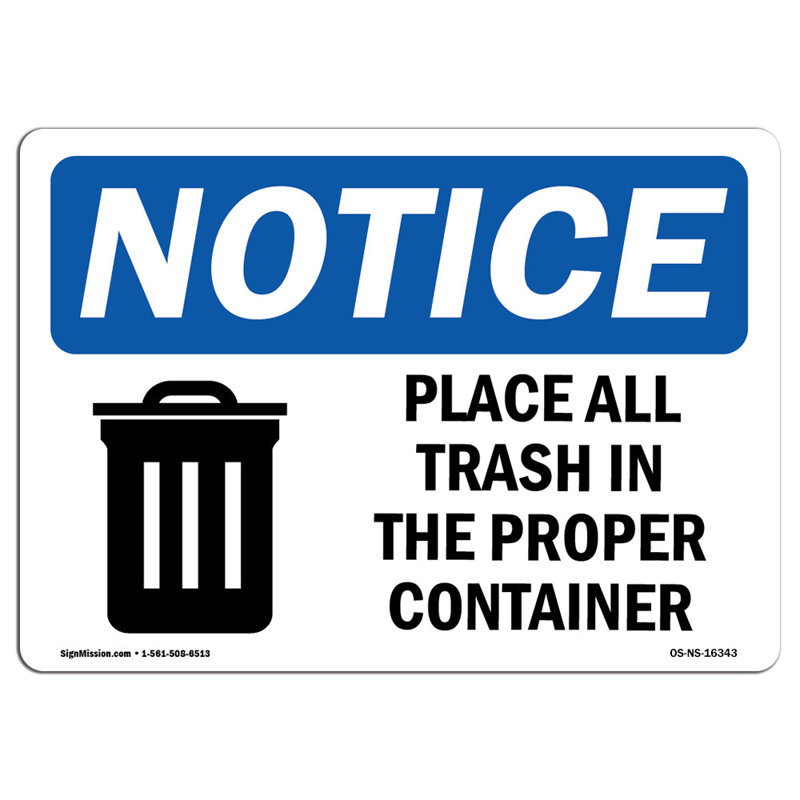 Osha Notice Place All Trash in The Proper Container Sign
