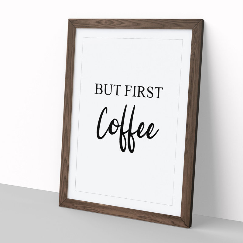But First Coffee - Picture Frame Typography, 36cm H x 27cm W x 2cm D, Walnut