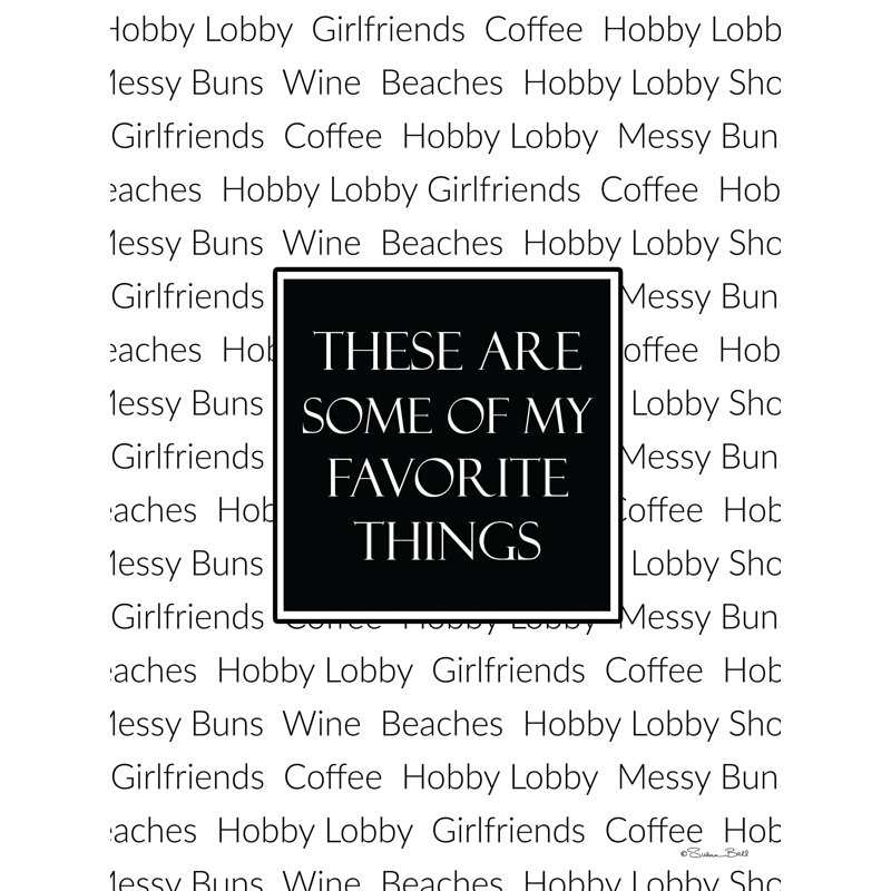 My Favorite Things par Susan Ball, H 18 po x l 12 po