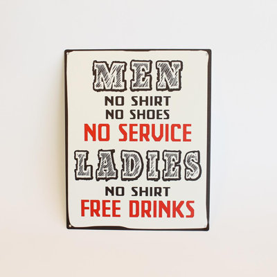 Men No Shirt No Shoes No Service Ladies No Shirt Free Drinks Sign