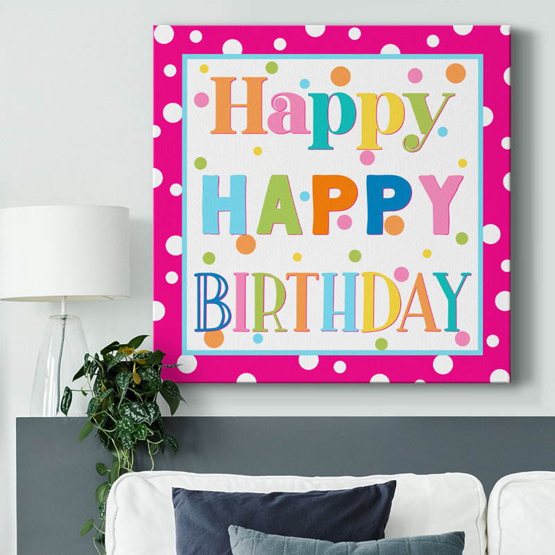 «Happy Happy Birthday» sur toile, H 24 po x l 24 po x P 1,5 po