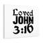 Loved John 3:16 - Wrapped Canvas Print-737043871