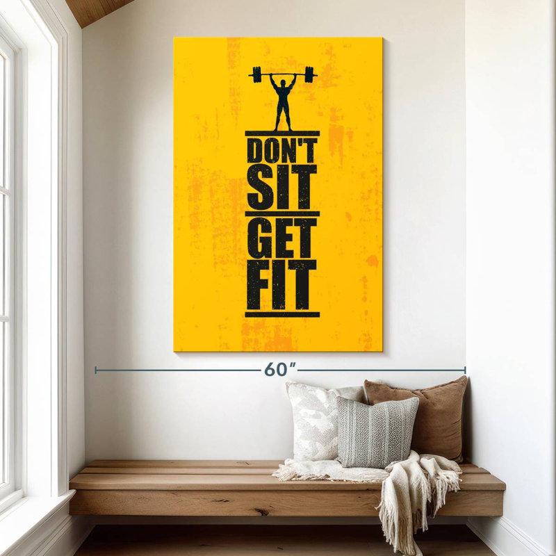Don't Sit Get Fit Typography, 51" H x 34" W
