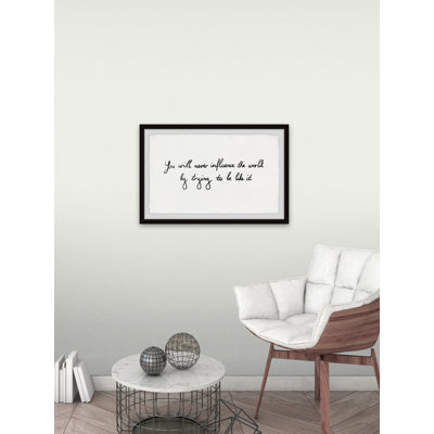 Influence The World - Single Picture Frame Print
