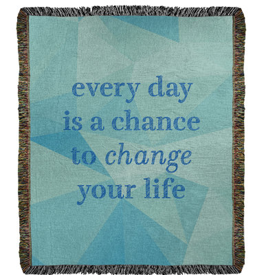 Change Your Life Cotton Throw