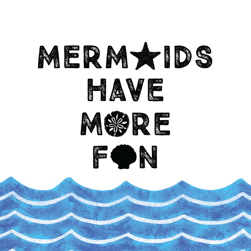 Mermaids Have More Fun 5 - Wrapped Canvas Print, 30cm H x 30cm W x 3.8cm D