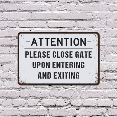 Please Close Gate Upon Entering and Exiting 11 Inch x 17 Inch Plastic Sign