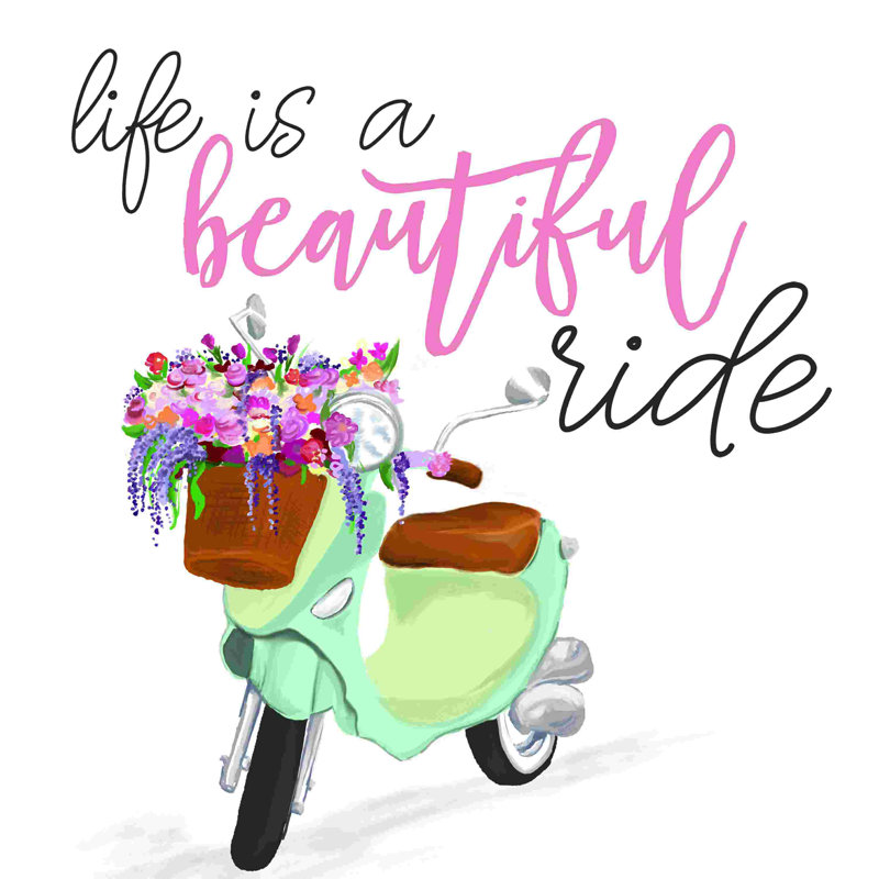 Life Is A Beautiful Ride 3, H 12 po x l 12 po
