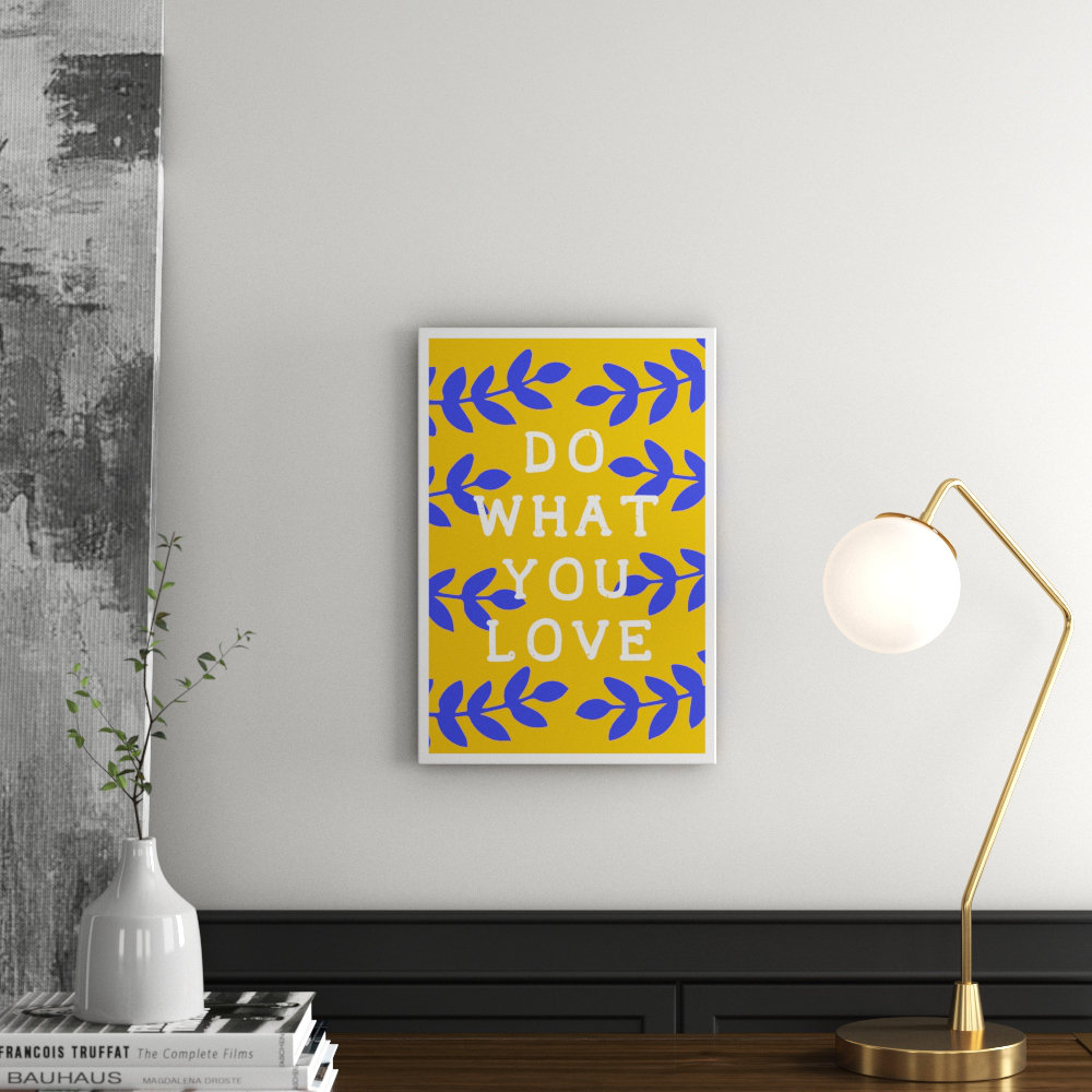 'Do What You Love' Textual Art