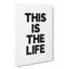 This Is The Life - Wrapped Canvas-61883492