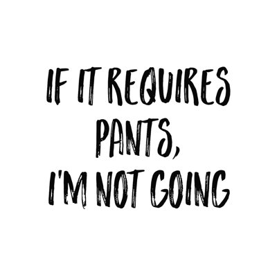 Requiert des pantalons - art textuel sur toile tendue