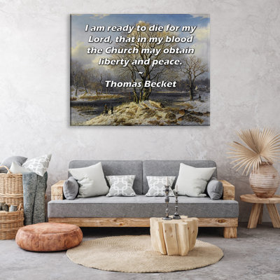 ArtsyQuotes Gallery Wrapped Canvas By Thomas Becket: "I am ready to die for my Lord, that in my blood the Church may obtain liberty and peace."