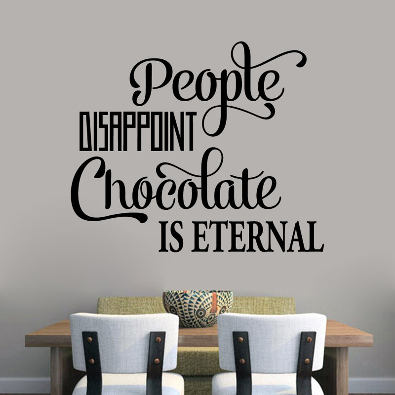 Décalcomanie murale « the people vous décevra chocolat is eternal », Noir