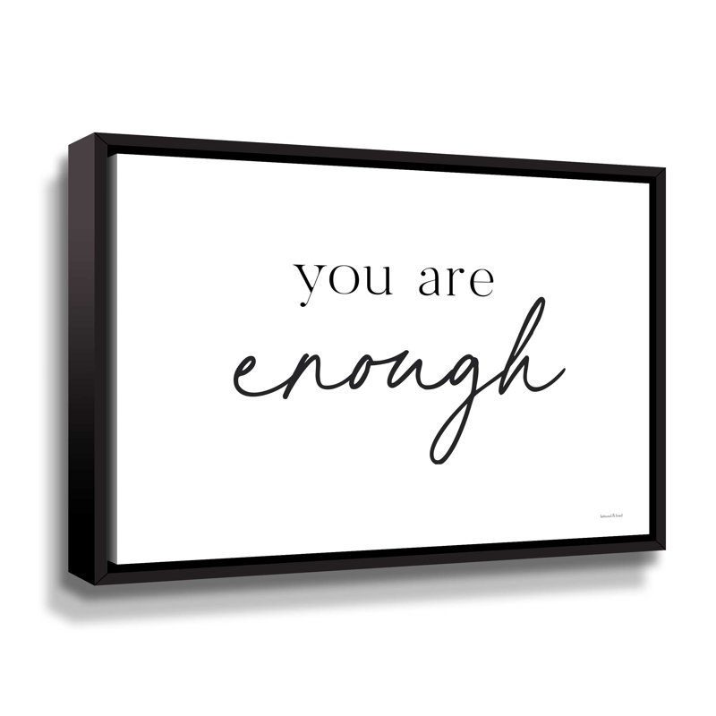 " You Are Enough ", Black Framed, 8" H x 10" W x 2" D