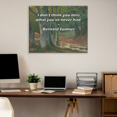 Artsy Quote "I don’t think you miss what you’ve never had." By Bernard Sumner Gallery Wrapped Canvas