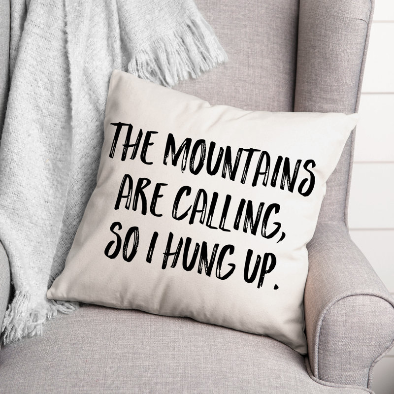  Coussin The Mountains Are Calling, 16 po x 1 po