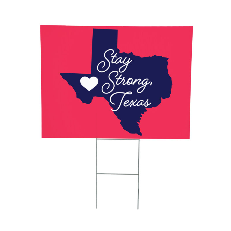 «Stay Strong, Texas 'Hearts in Action for Texas Yard Sign»