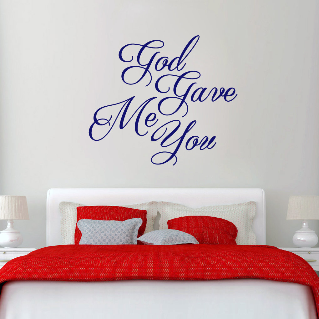 God Gave Me You Wall Decal Sweetums Wall Decals