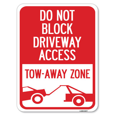 Do Not Block Driveway Access - Tow Away Zone (With Graphic)/24177