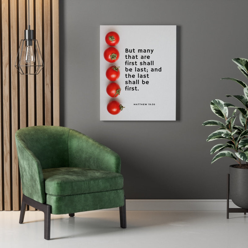 Last Shall Be First Matthew 19:30 - Wrapped Canvas Print, 36cm H x 28cm W