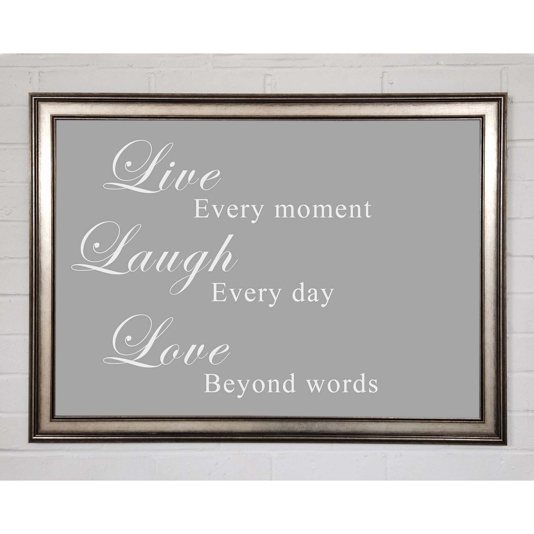 Gerahmtes Poster Love Quote Live Laugh Love in Grau/Weiß