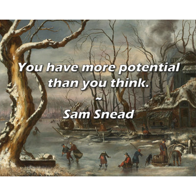 Sam Snead Quote: You have more potential than you think.