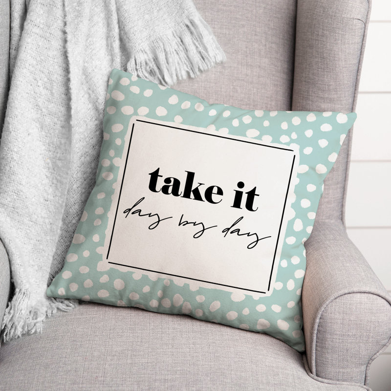 Coussin Take It Day by Day