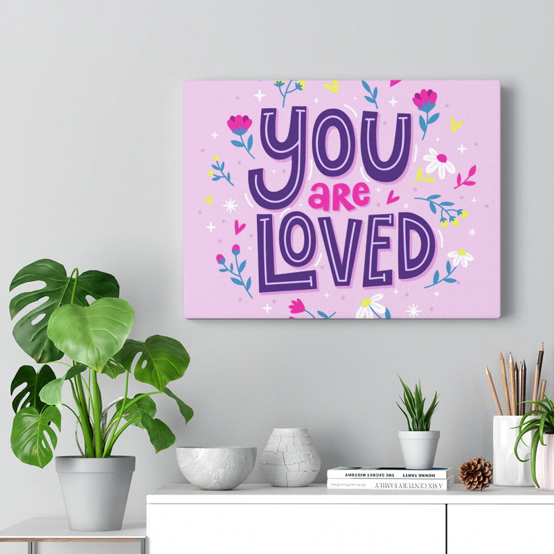 You Are Loved - Wrapped Canvas Print, 30cm H x 41cm W