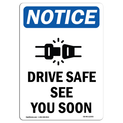 Avis - Panneau «Drive Safe See You bientôt»