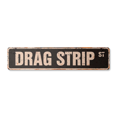 Drag Strip Street Sign Aluminum 7" X 30"