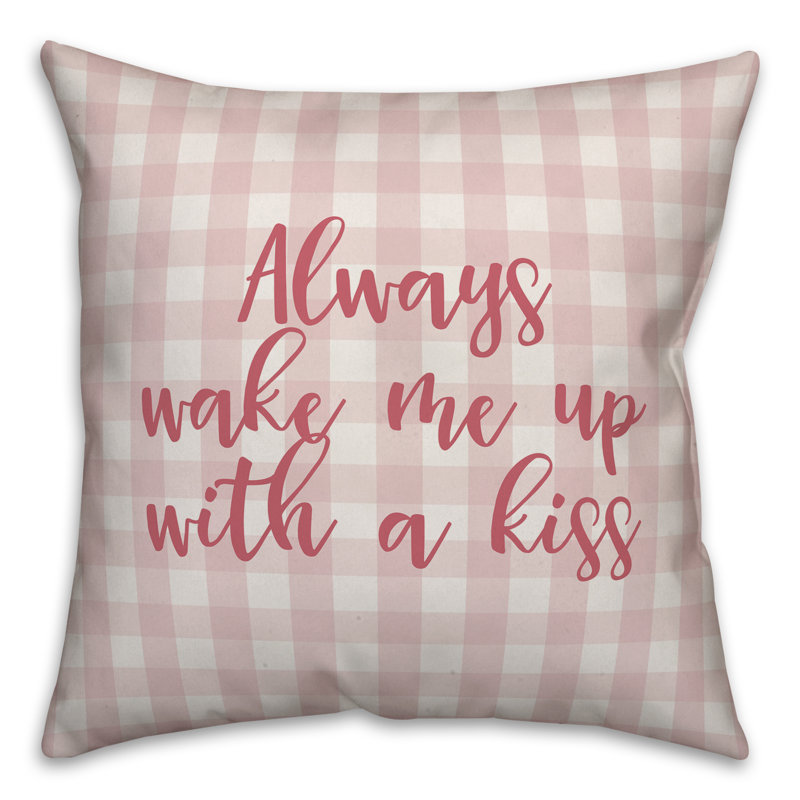  Coussin Always Wake Me with A Kiss, Coussin décoratif, Rose