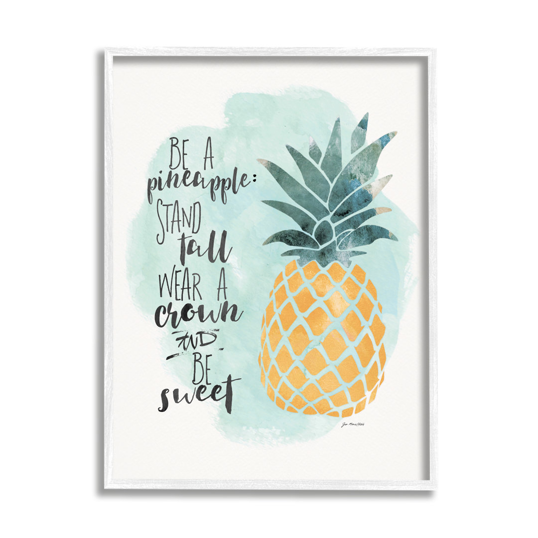 " Be A Pineapple Illustration Typography " by Jo Moulton Ebern Designs 