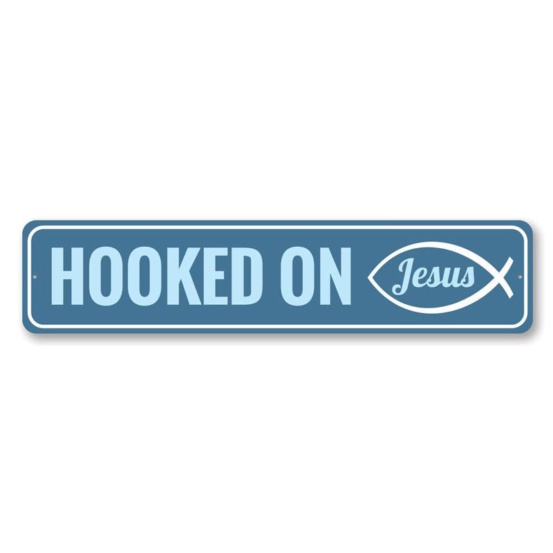 Panneau en aluminium «Hooked on Jesus», H 4 po x l 18 po x P 0,04 po