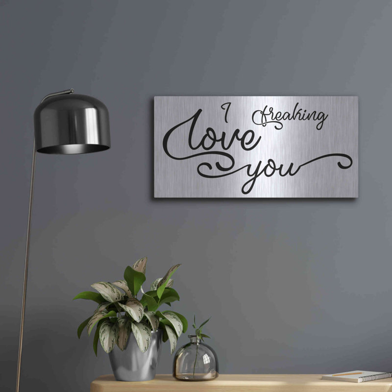 «I Freaking Love You», art mural en métal, H 12 po x l 24 po