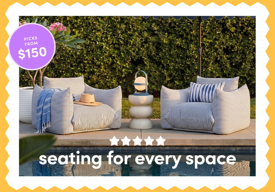 Picks from $150, seating for every space.