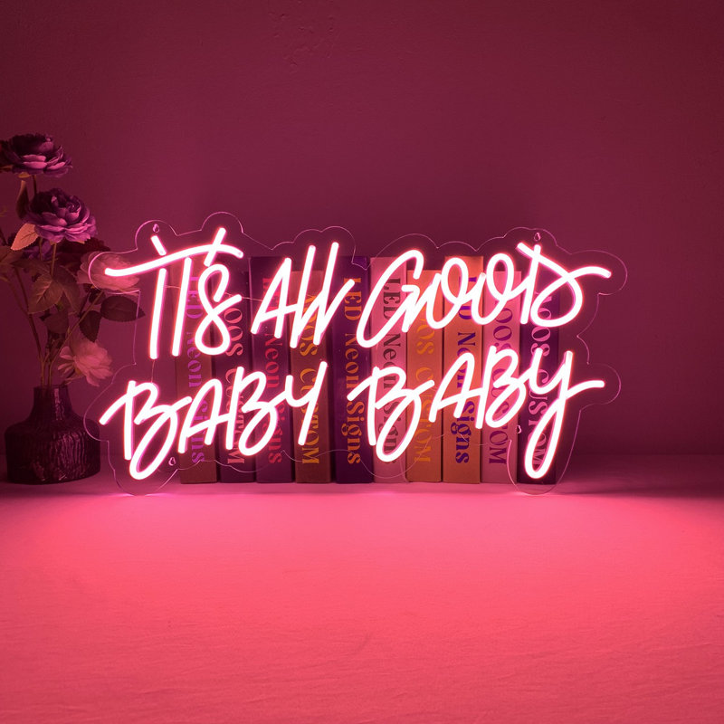 Enseigne néon 24 po It's All Good Baby Baby