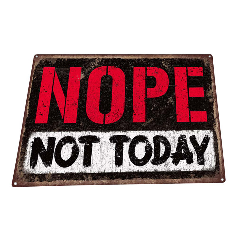 Nope Not Today sur impression métallique