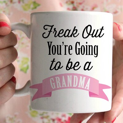 Freak Out You're Going To Be A Grandma Pregnancy Announcement Coffee Mug -  Love You A Latte Shop, 160