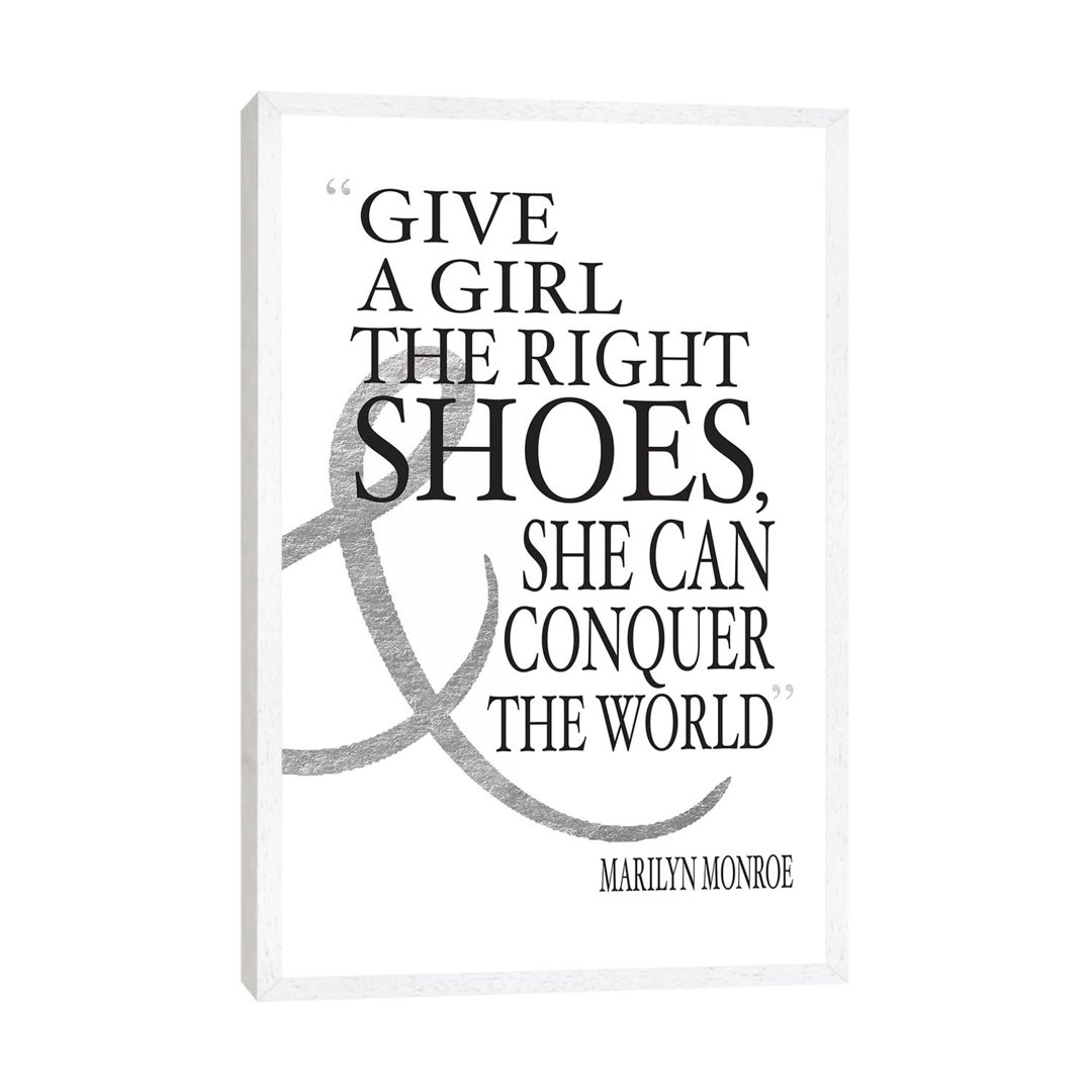 'Give a Girl the Right Shoes, She Can Conquer the World' by Amanda Greenwood Textual Art on Wrapped Canvas