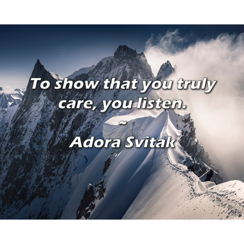 Adora Svitak Citation: Pour montrer que vous vous souciez vraiment, vous écoutez.