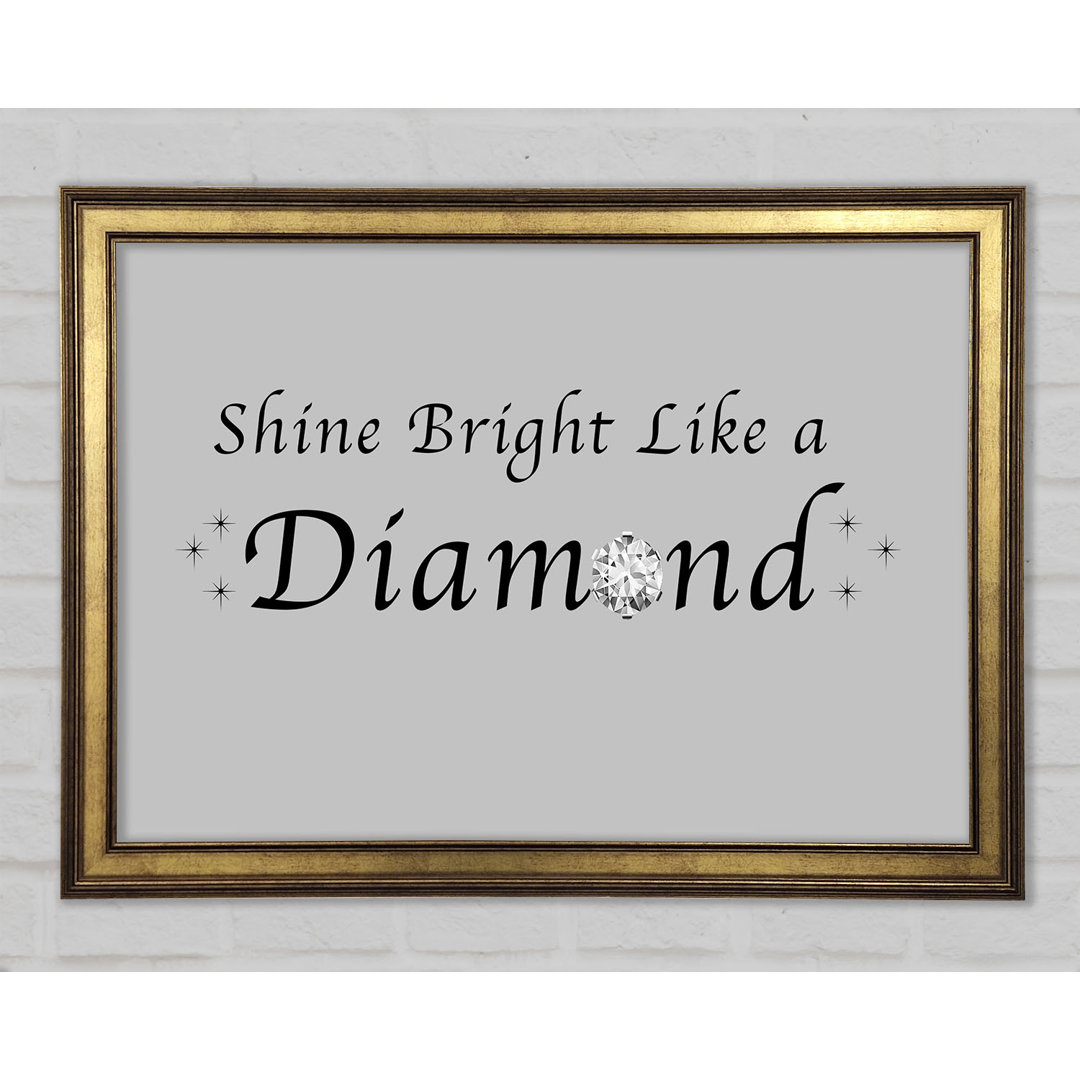 Musik Zitat Shine Bright Like A Diamond Rihanna Gerahmter Druck