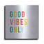Art mural en métal Latitude Run® «Good Vibes Only» par Ann Kelle Designs-81182890