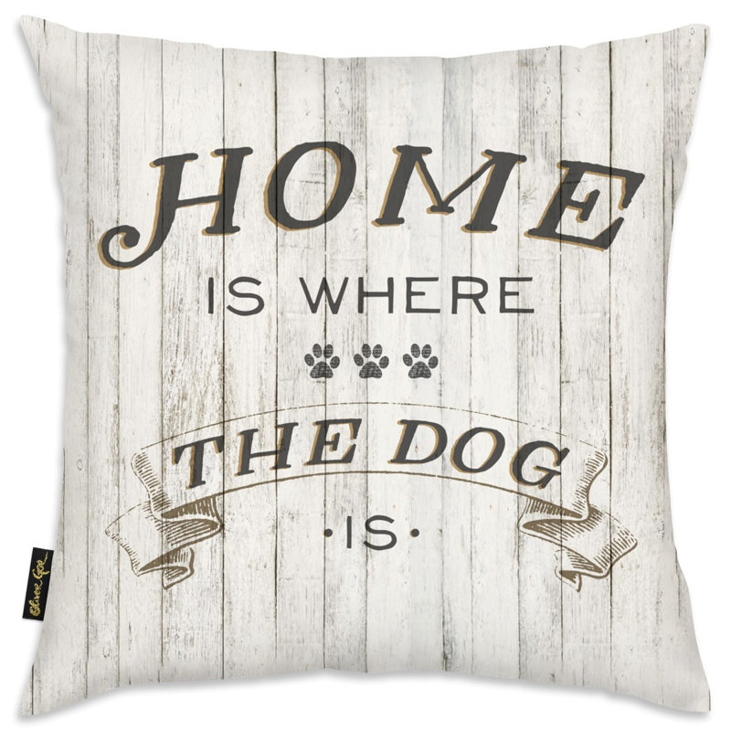  Coussin Home Is Where The Dog Is