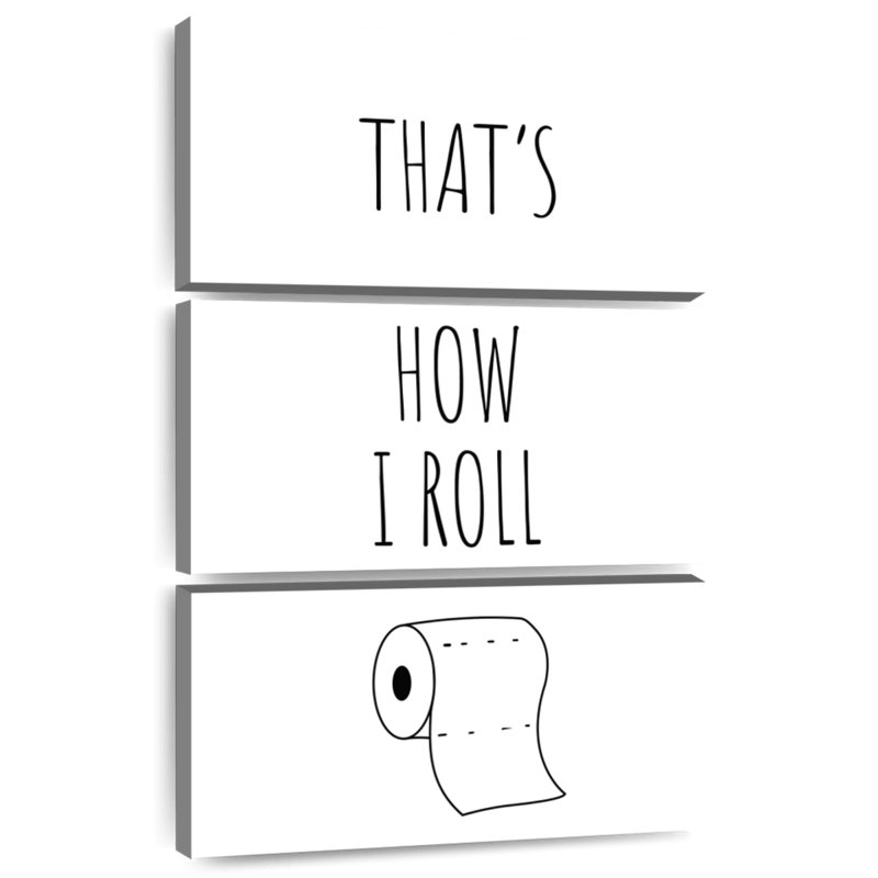 How I Roll Pun, H 32 po x l 20 po