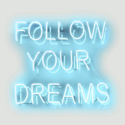 " Neon Follow Your Dreams AW " by Hailey Carr