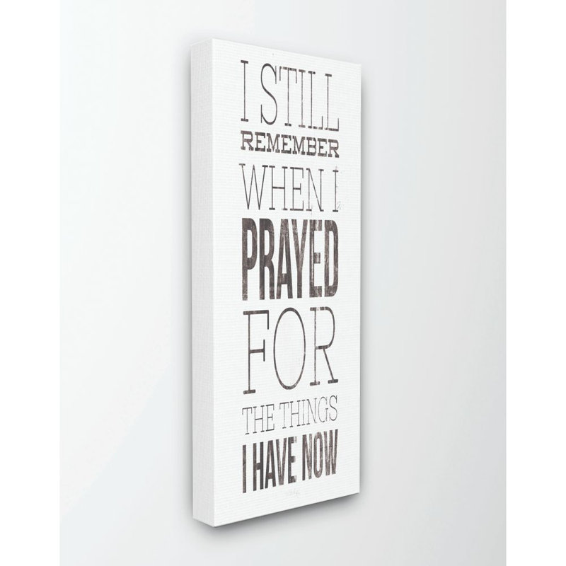 «Still Rappel When I Prayed for Now Inspirational Farmhouse» par Marla Rae - impression d'art textuel, Toile tendue