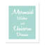 «Mermaid Wishes and Unicorn Dreams», impression sur papier-47483591-47848426