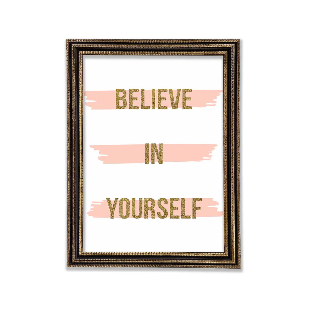 Believe In Yourself 2 Gerahmter Druck Wandkunst